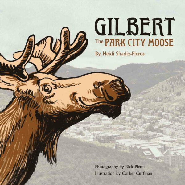 Gilbert The Park City Moose Front scaled